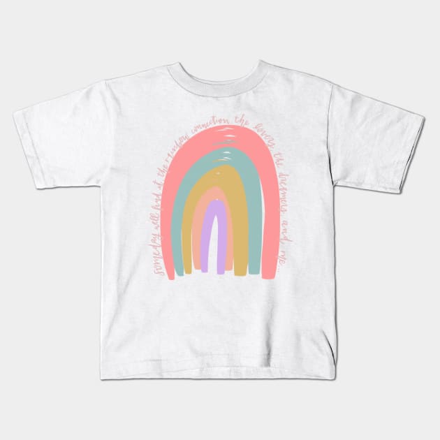 Rainbow Connection Kids T-Shirt by missannagray